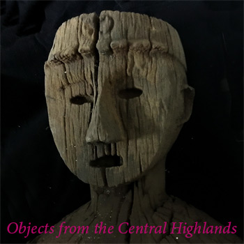 Objects from the Central Highlands